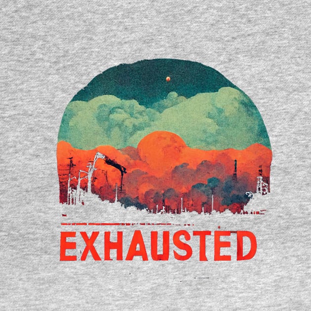 Exhausted by wonsnot